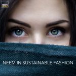 Neem in Sustainable Fashion